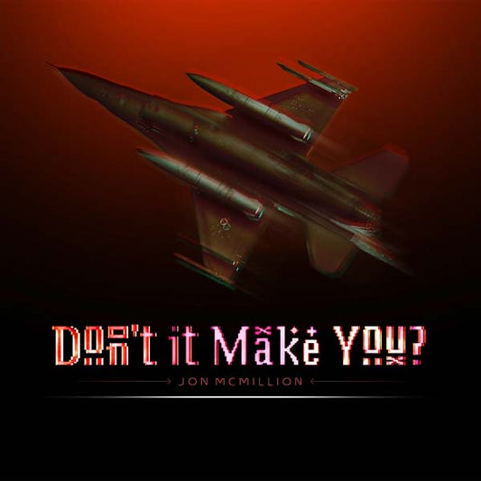 JON MCMILLION | Don't It Make You? - Vinyl