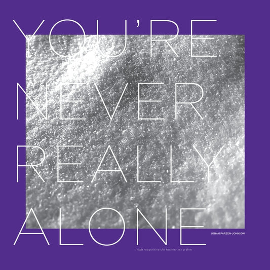 Jonah Parzen-Johnson | You're Never Really Alone - Vinyl