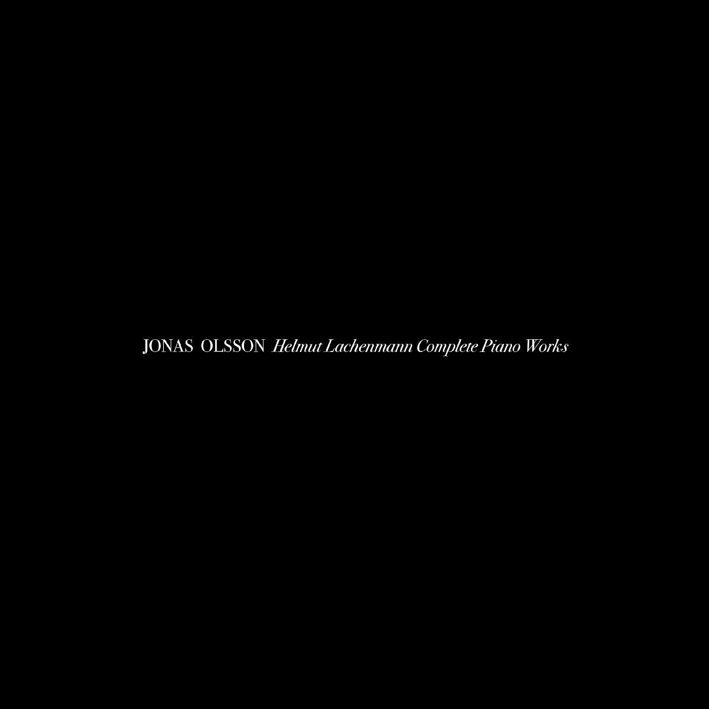Jonas Olsson | Helmut Lachenmann Complete Piano Works - CD