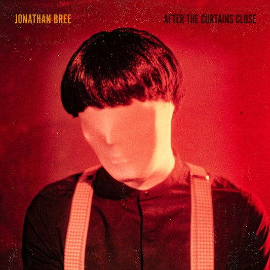 JONATHAN BREE | After The Curtains Close - CD
