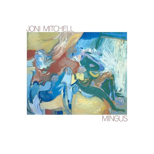 Joni Mitchell | Mingus (2024 Remaster) - Vinyl