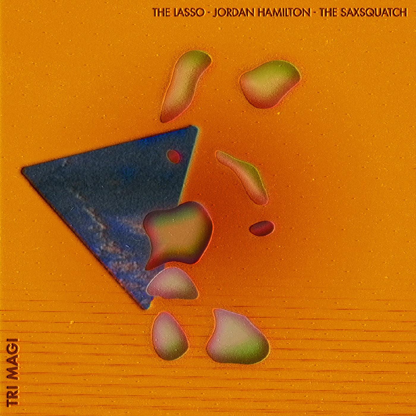 Jordan Hamilton The Lasso | Tri-Magi (WHITE & ORANGE TWISTER VINYL) - Vinyl