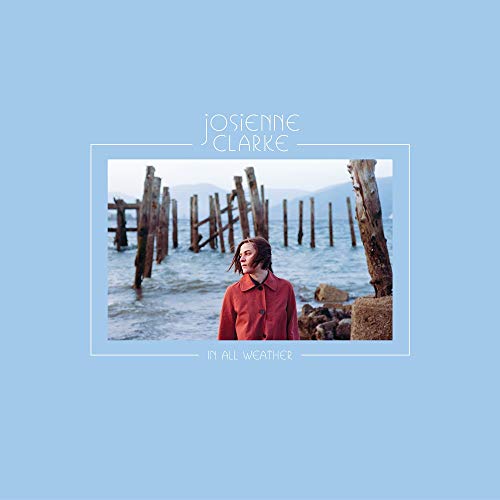 Josienne Clarke | In All Weather - CD