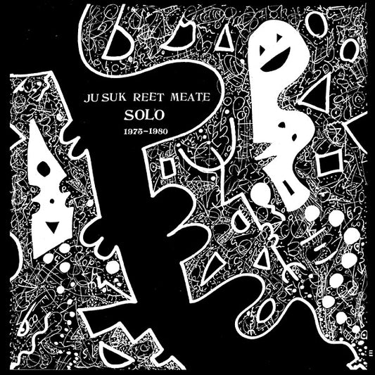 JU SUK REET MEATE | Solo 1975-1980 - Vinyl