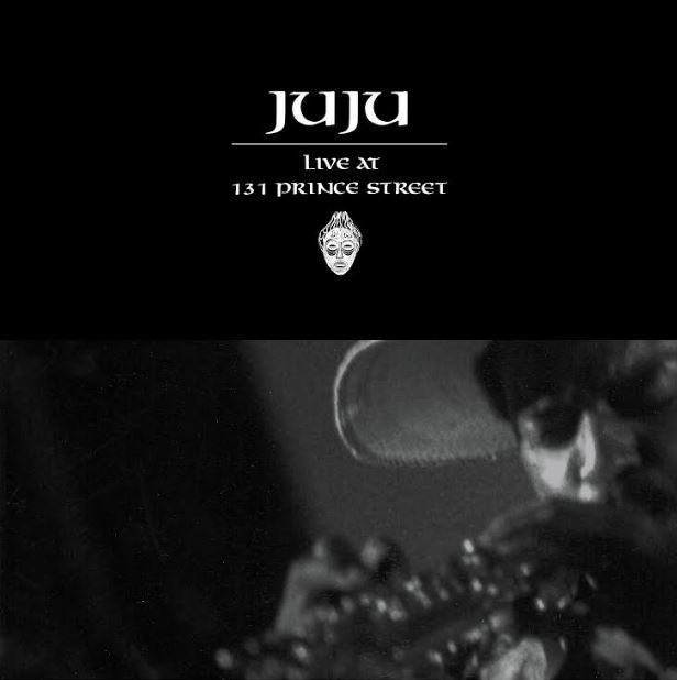 JuJu | Live At 131 Prince Street - CD