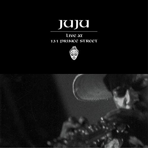 JuJu | Live At 131 Prince Street - Vinyl