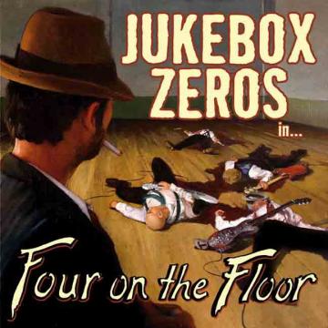 Jukebox Zeros | Four on the Floor - CD