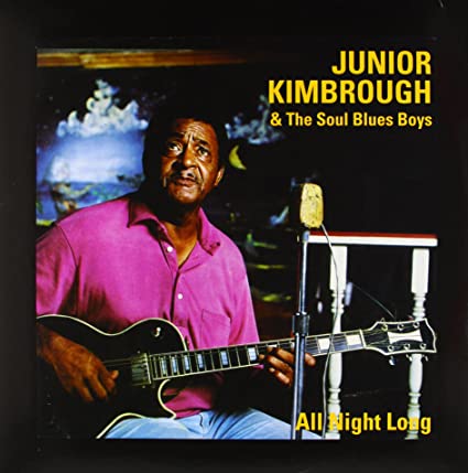 Junior Kimbrough | All Night Long - Vinyl