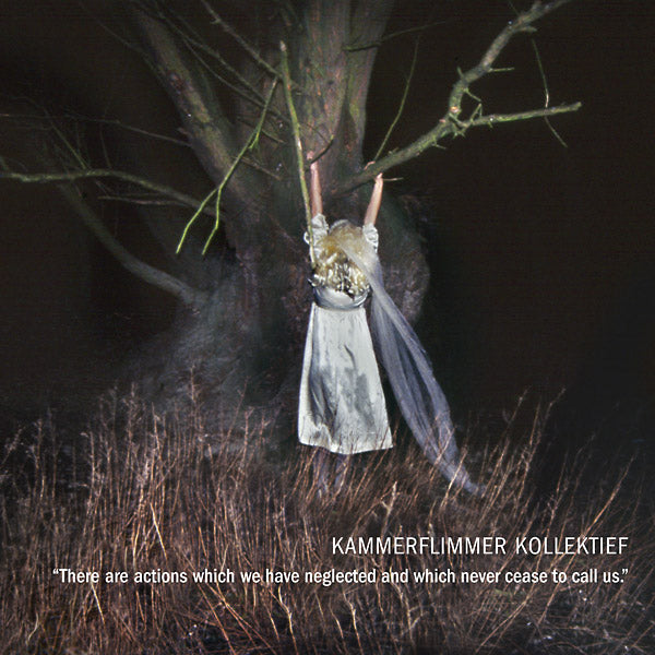 KAMMERFLIMMER KOLLEKTIEF | There Are Actions Which We Have Neglected And Which Never Cease To Call Us - Vinyl