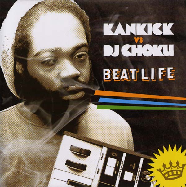 KANKICK | Kankick vs DJ Choku: Beat Life - CD