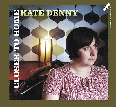 KATE DENNY | Closer to Home - CD