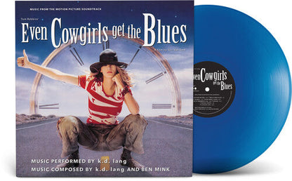 K.D. Lang | Even Cowgirls Get The Blues (Music From the Motion Picture Soundtrack) (Limited Edition, "Cowgirl" Blue Colored Vinyl) - Vinyl