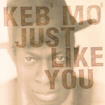 Keb' Mo' | Just Like You (180 Gram Vinyl) [Import] - Vinyl