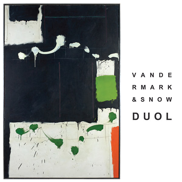 KEN VANDERMARK/MICHAEL SNOW | Duol - CD