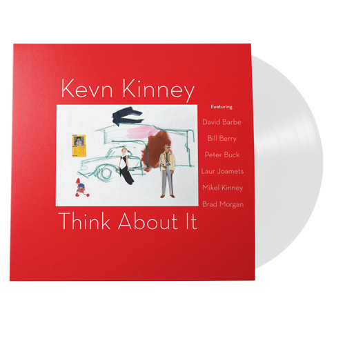 Kevn Kinney | Think About It (180 Gram White Vinyl / 100% Recyclable GVR Sound Injection Mold Pressing) - Vinyl