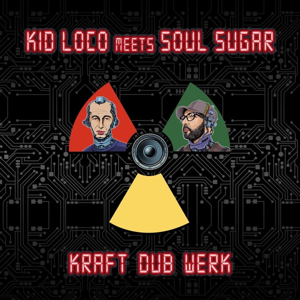 Kid Loco Meets Soul Sugar | Kraft "Dub" Werk - CD