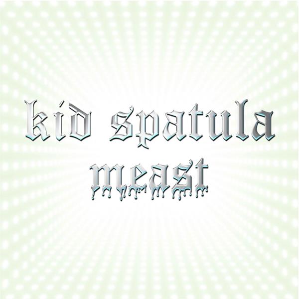 Kid Spatula | Meast (2CD) - CD