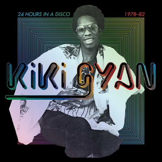 Kiki Gyan | 24 Hours In A Disco (1978-82) - Vinyl