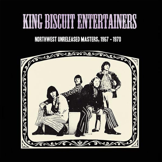 KING BISCUIT ENTERTAINERS | Northwest Unreleased Masters, 1967-1970 - Vinyl