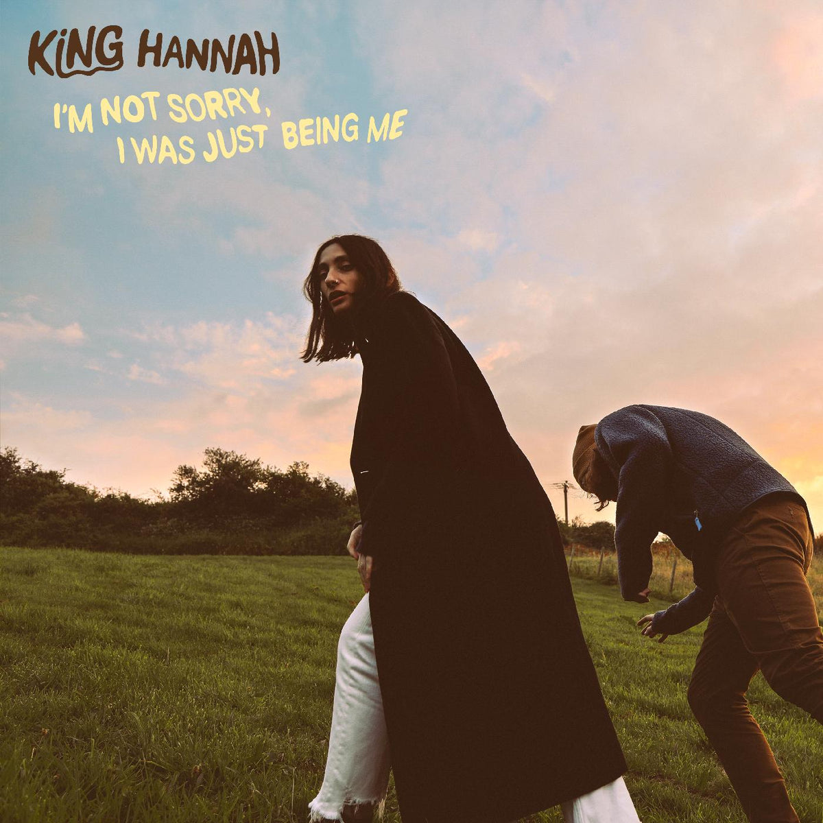 King Hannah | Iâ€™m Not Sorry, I Was Just Being Me - Vinyl