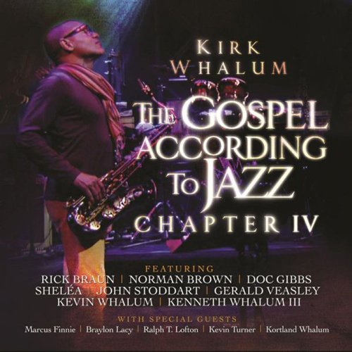Kirk Whalum | Gospel According To Jazz Chapter IV - CD