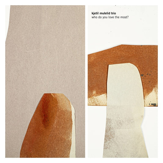 KJETIL MULELID TRIO | Who Do You Love The Most? - CD