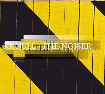 KK NULL + THE NOISER | KK Null + The Noiser - CD