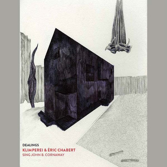 KLIMPEREI & ERIC CHABERT | Sing John B Cornaway: Dealings - Vinyl