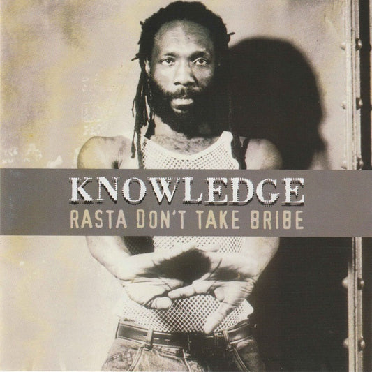 KNOWLEDGE | Rasta Don't Take Bribe - CD