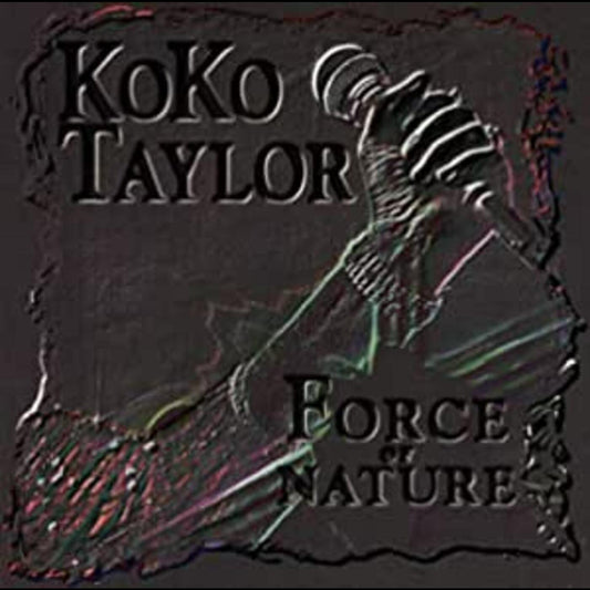 Koko Taylor | Force Of Nature - CD