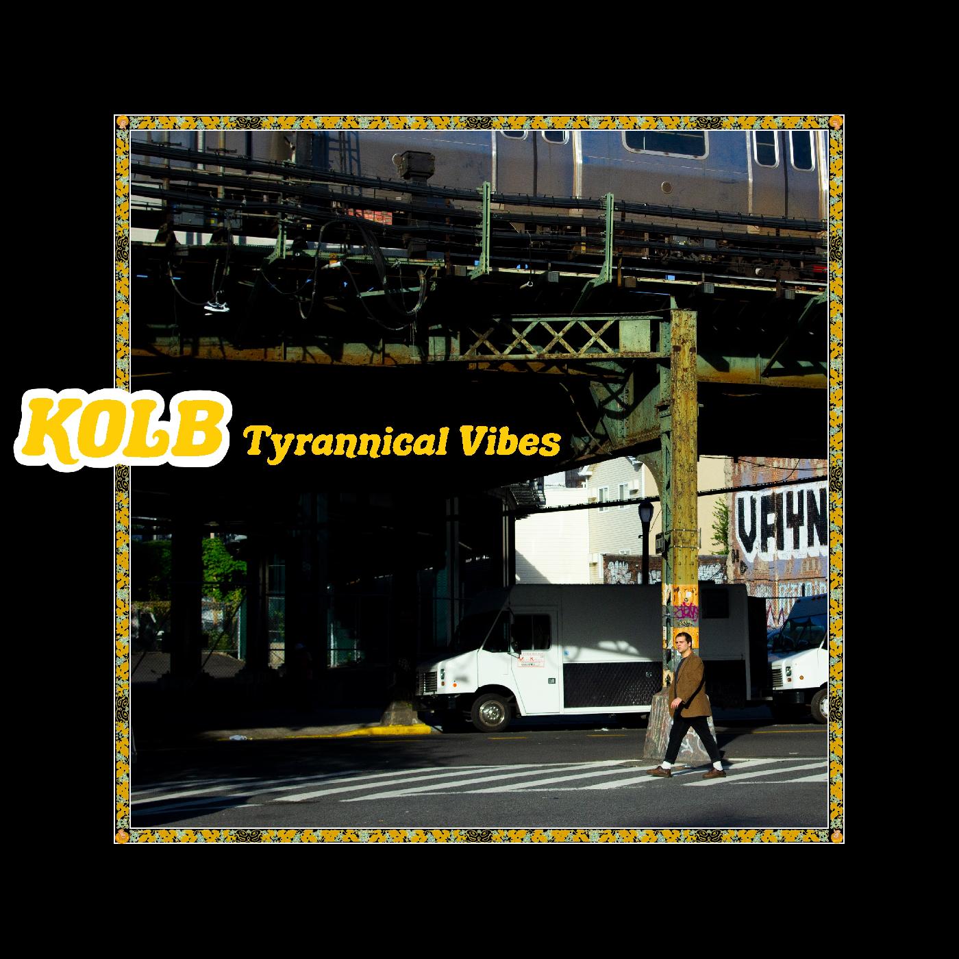 Kolb | Tyrannical Vibes (YELLOW VINYL) - Vinyl