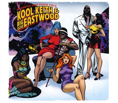 KOOL KEITH & BIG SCHE EASTWOOD | Magnetic Pimp Force Field - CD