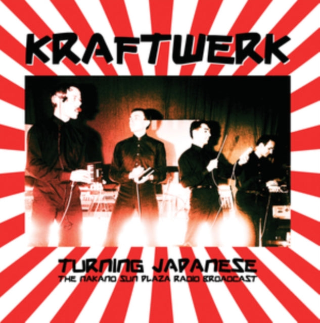 Kraftwerk | Turning Japanese: The Nakano Sun Plaza Radio Broadcast 1981 [Import] - Vinyl