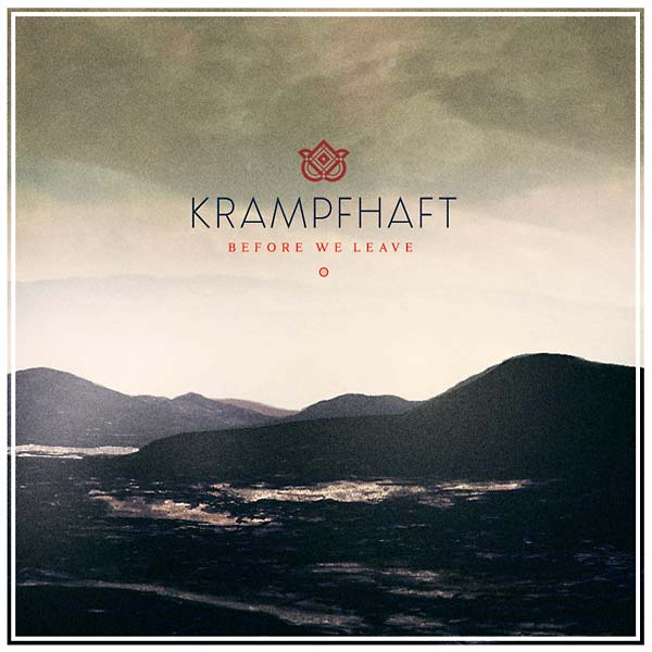 KRAMPFHAFT | Before We Leave - Vinyl