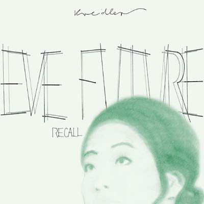 KREIDLER | Eve Future Recall - CD