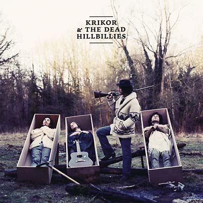 KRIKOR & THE DEAD HILLBILLIES | Land Of Truth - CD