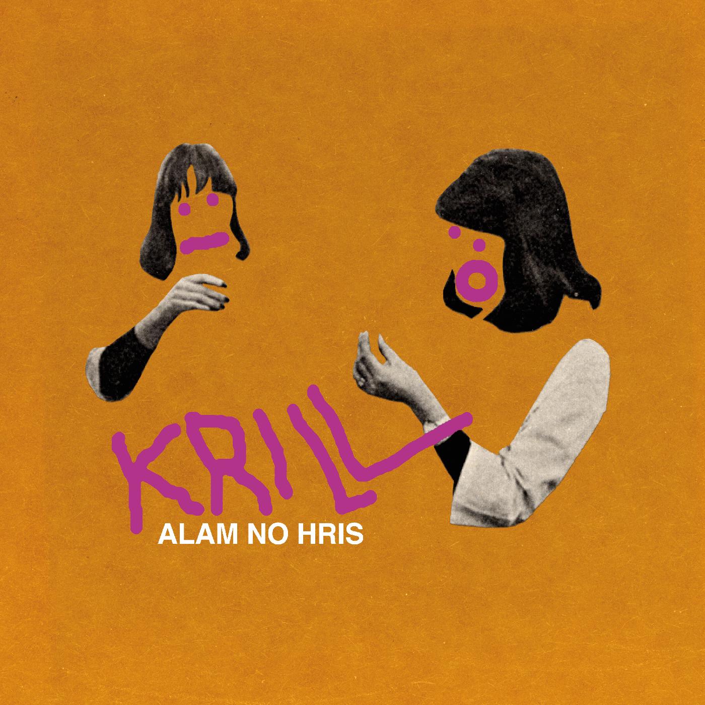Krill | Alam No Hris - Vinyl