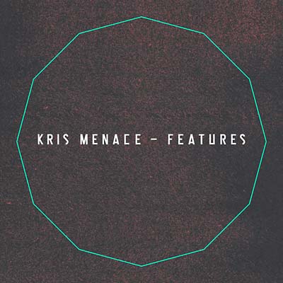 KRIS MENACE | Features - CD