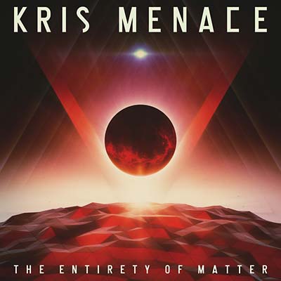 KRIS MENACE | The Entirety of Matter - CD