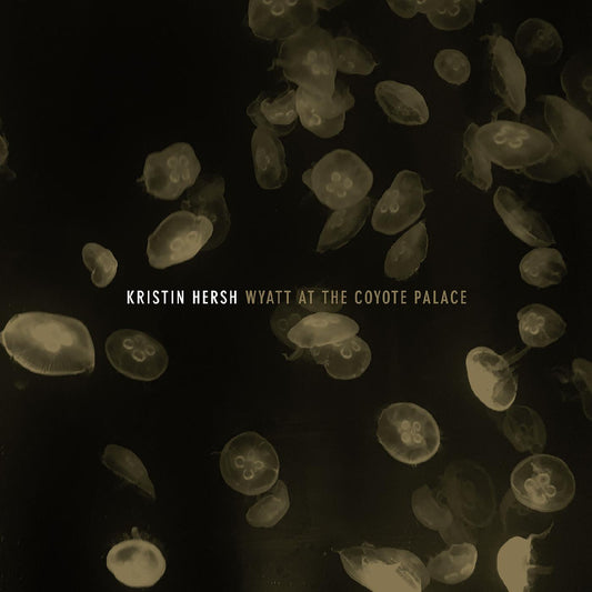 Kristin Hersh | Wyatt at the Coyote Palace - Vinyl