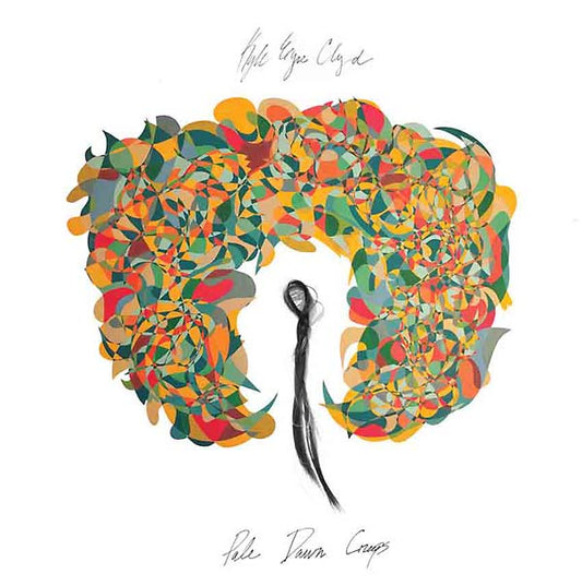 KYLE EYRE CLYD | Pale Dawn Creeps - Vinyl