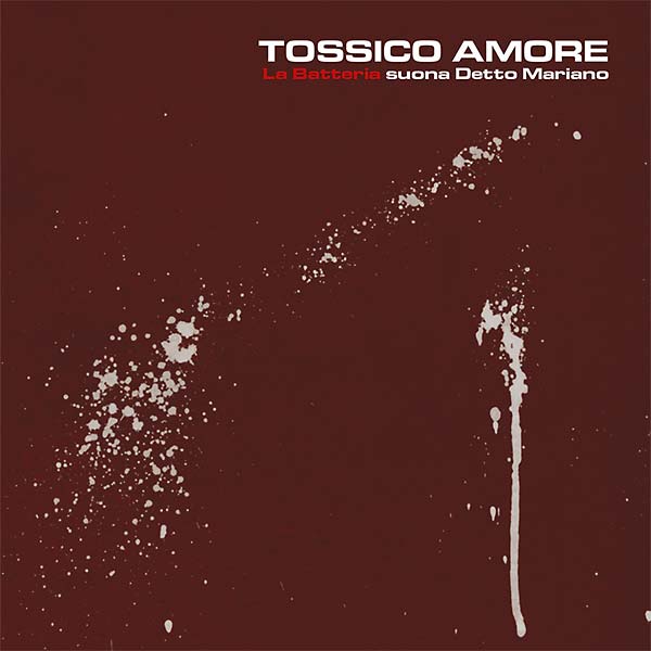 LA BATTERIA | Tossico Amore - CD