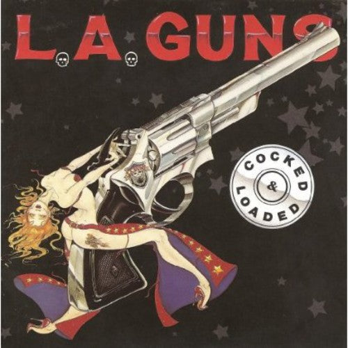 L.A. Guns | Cocked & Loaded (Remastered) [Import] - CD