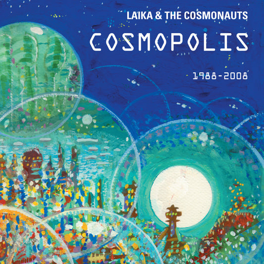 Laika & The Cosmonauts | Cosmopolis - CD
