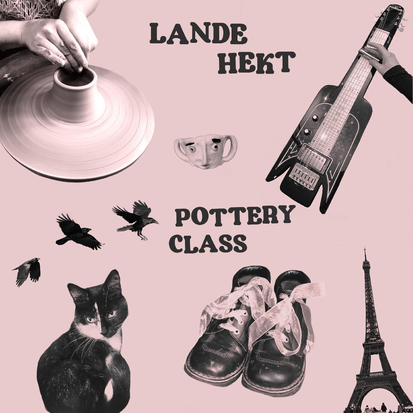 Lande Hekt | Pottery Class - Vinyl