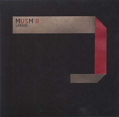 LARSEN | Musm II: A Collection of Unreleased and Rare Tracks - CD