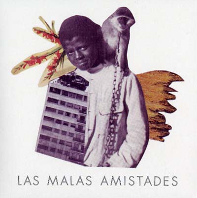 LAS MALAS AMISTADES | Maleza - CD