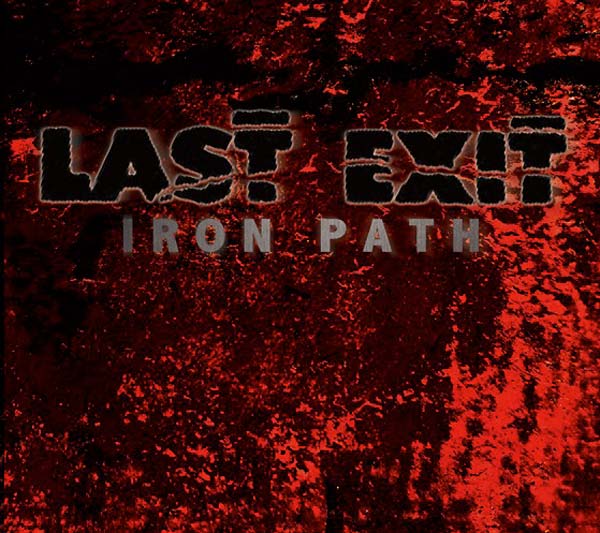 LAST EXIT | Iron Path (Splatter Vinyl) - Vinyl