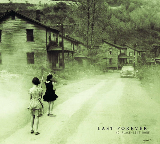 Last Forever | No Place Like Home - CD