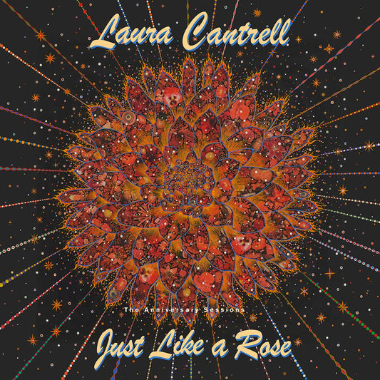 Laura Cantrell | Just Like A Rose: The Anniversary Sessions - CD